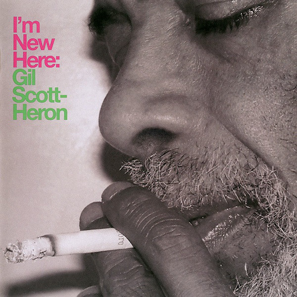 Gil Scott-Heron: I'm New Here (2010)